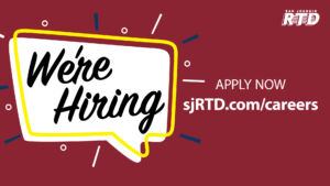 We're Hiring Apply Now sjRTD.com/careers