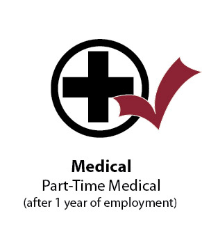 full-time medical benefits. part-time benefits available after 1 year of employment