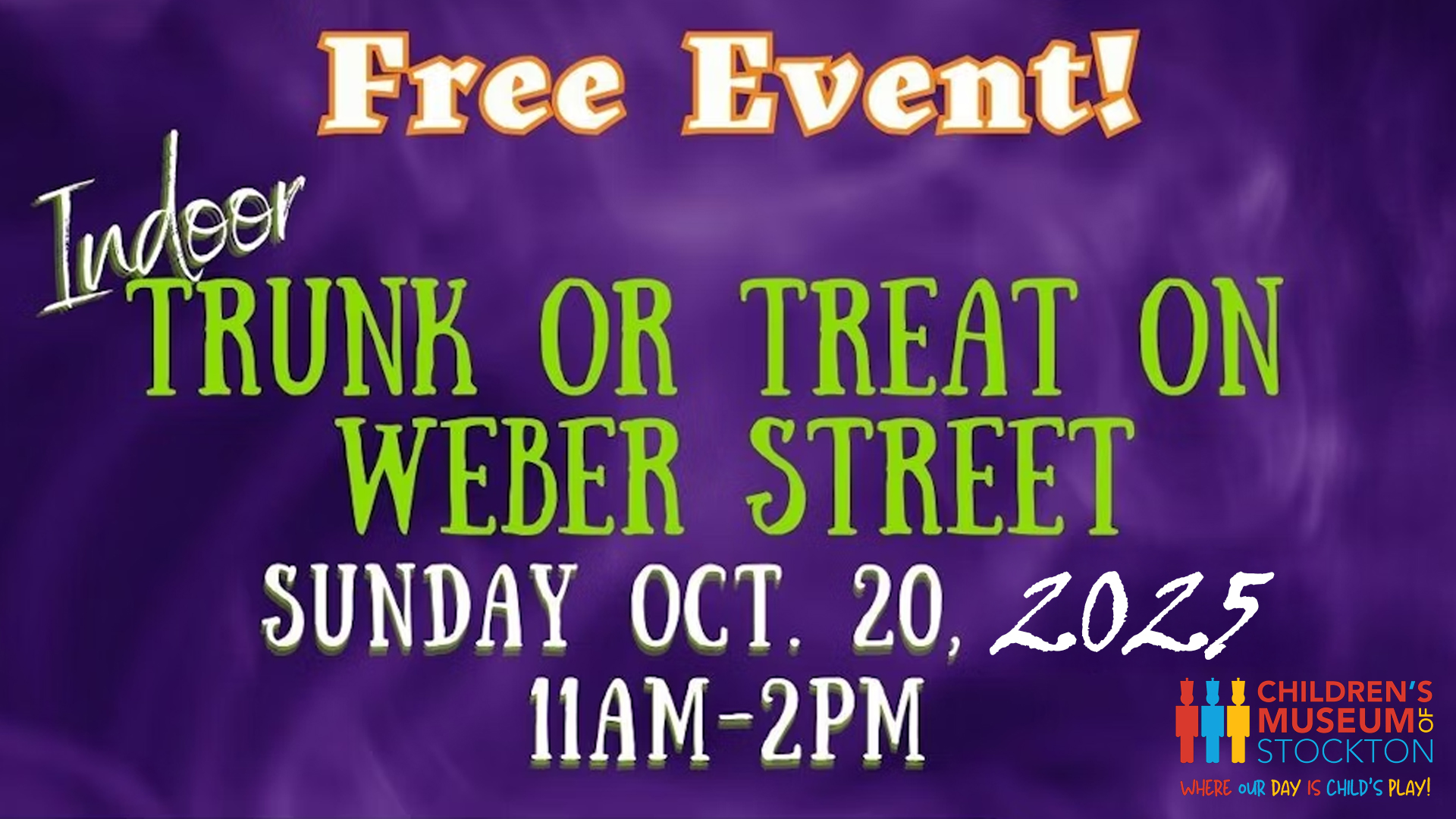 Image of text "Free Event! Indoor Trunk or Treat on Weber Street. Sunday, Oct. 20, 2025. 11AM - 2PM.