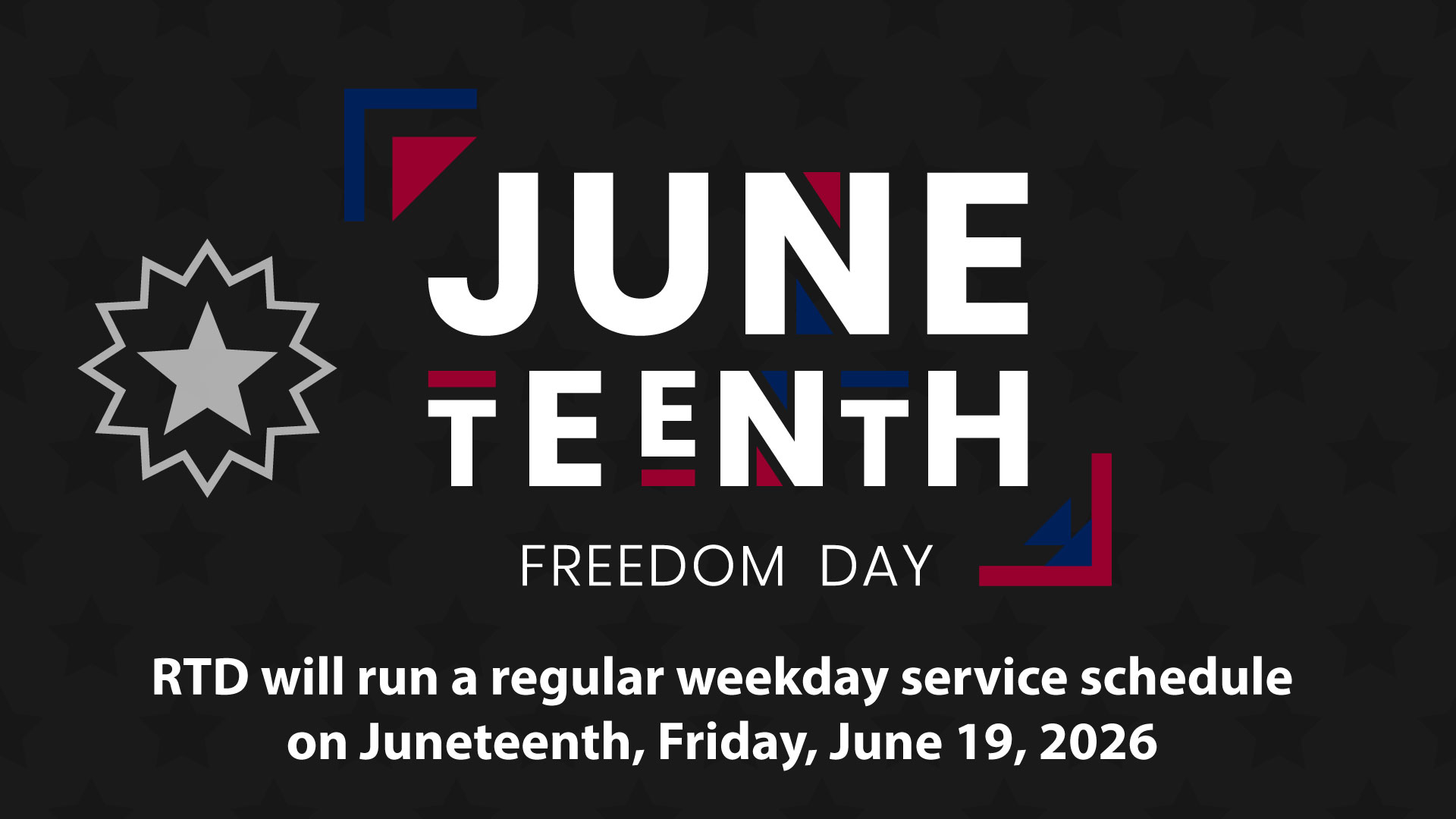 Regular weekday service on Juneteenth, June 19, 2026